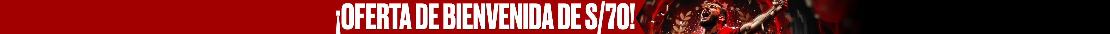 ¡Oferta de Bienvenida de S/70!