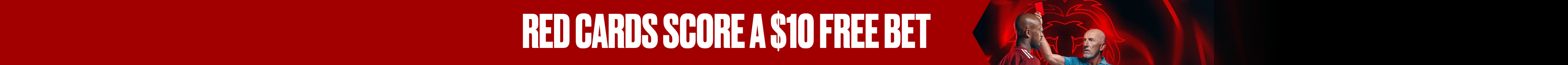 RED CARDS SCORE A $10 FREE BET