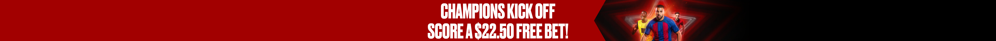 GLOBAL MATCHDAY FREE BET  | CHOOSE A $15 OR $22.50 FREE BET!