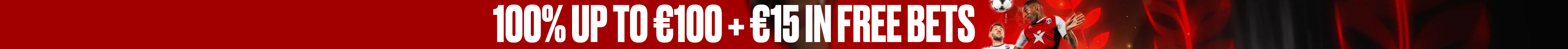 100% up to €100 + €15 in free bets