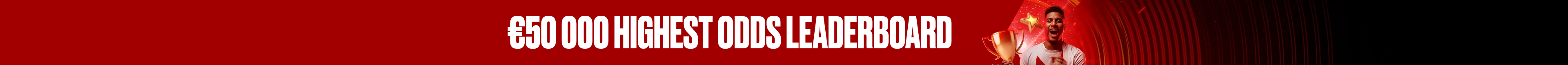 €50,000 Tackle the Highest Odds