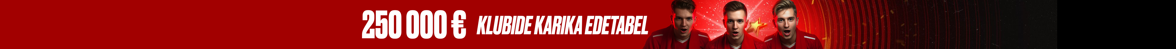 250 000 € edetabelid!