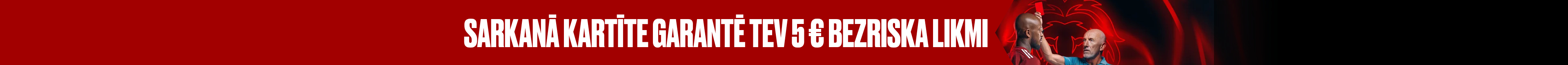 SARKANĀ KARTĪTE? – TEV 5 € BEZRISKA LIKME