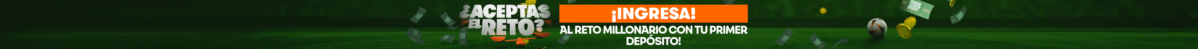 ¡Ingresa al Reto Millonario con tu primer depósito!