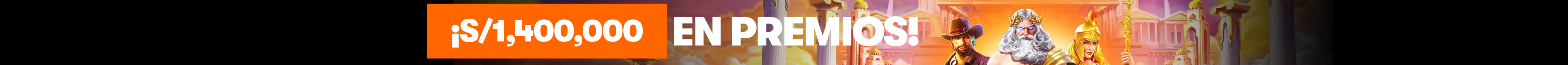 ¡S/1,400,000 en premios!