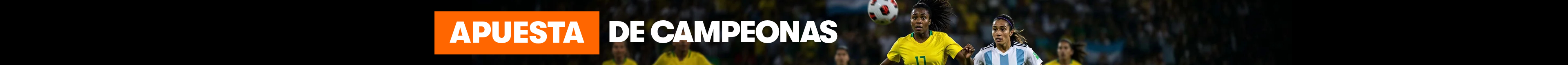 Apuesta de Campeonas | ¡Elige tu Apuesta Gratis de S/10 o S/20!