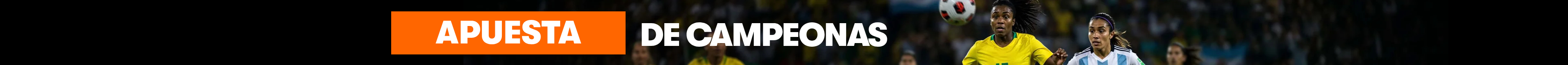Apuesta de Campeonas | ¡Elige tu Apuesta Gratis de $2.500 o $5.000!