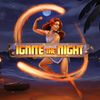 Ignite The Night