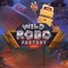 Wild Robo Factory