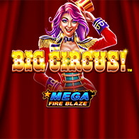 Mega Fire Blaze: Big Circus!