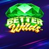 Better Wilds