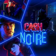 Cash Noire