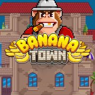 Banana Town