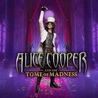 Alice Cooper and the Tome of Madness
