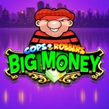 Cops n Robbers Big Money