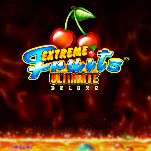 Extreme Fruits Ultimate Deluxe