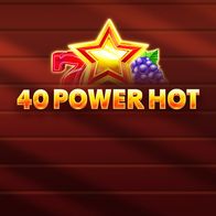 40 Power Hot