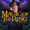 Magic Of The Ring Deluxe