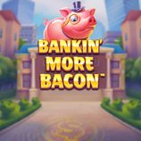 Bankin More Bacon