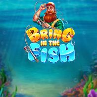 Bring In The Fish