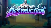 Fist Of Destruction