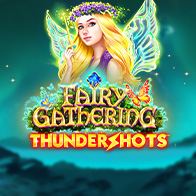 Fairy Gathering Thundershots