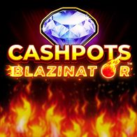 Cashpots Blazinator