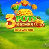 3 Pots Riches Extra Hold And Win