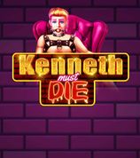 Kenneth Must Die