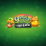 9 Pots Of Gold Land And Win
