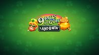 9 Pots Of Gold Land And Win
