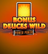 Bonus Deuces Wild Power Poker
