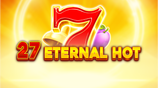 27 Eternal Hot