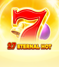 27 Eternal Hot