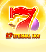 27 Eternal Hot