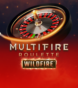 Multifire Roulette Wildfire