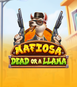 Mafiosa Dead Or A Llama