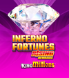 Inferno Fortunes Rising Rewards King Millions