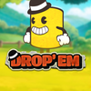 Drop'Em