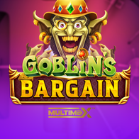 Goblins Bargain Multimax