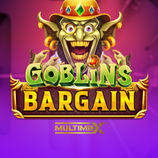 Goblins Bargain Multimax