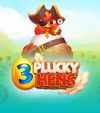3 Plucky Hens