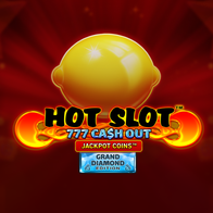 Hot Slot 777 Cash Out Grand Diamond Edition