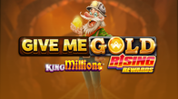 Give Me Gold Rising Rewards King Millions