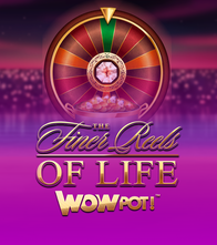 The Finer Reels of Life WOWPOT