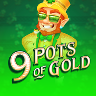 9 Pots of Gold