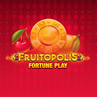 Fruitopolis Fortune Play