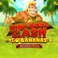 King Kong Cash Go Bananas JK