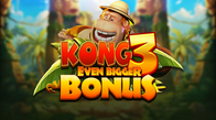 Kong 3 Even Bigger Bonus