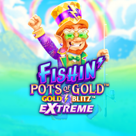 Fishin Pots Of Gold Gold Blitz Extreme